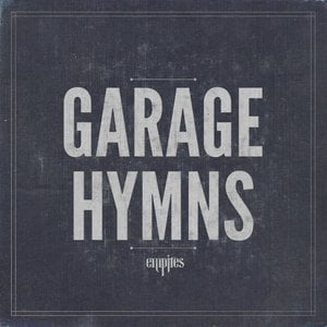 Garage Hymns