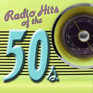 Radio Hits Of the '50s