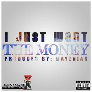 I Just Want the Money