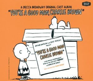 You're A Good Man, Charlie Brown