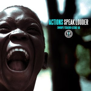Actions Speak Louder - Single