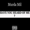 Have You Heard of Me?