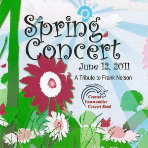 Coastal Communities Concert Band - Spring Concert 2011
