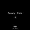 Frowny Face :(