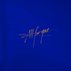 ALL FOR YOU
