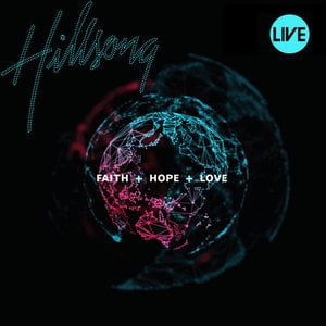 Faith + Hope + Love (Live)