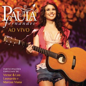 Paula Fernandes Ao Vivo (Live From São Paulo / 2010) Paula Fernandes Ao Vivo (Live From São Paulo / 2010)