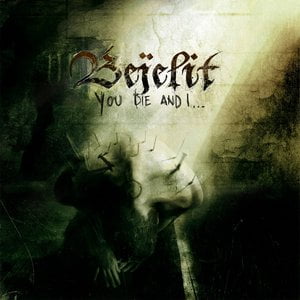 You Die And I...