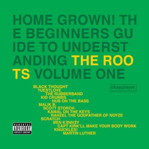 Home Grown! The Beginner's Guide To Understanding The Roots (Vol.1) Home Grown! The Beginner's Guide To Understanding The Roots (Vol.1)