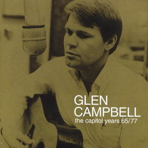 Glen Campbell - The Capitol Years 1965 - 1977