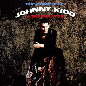 The Complete Johnny Kidd Vol 1 & 2