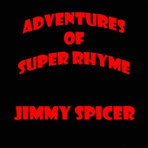 Adventures of Super Rhyme