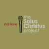 The Solus Christus Project