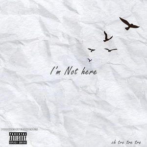 I'm Not Here