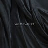 MOVEMENT