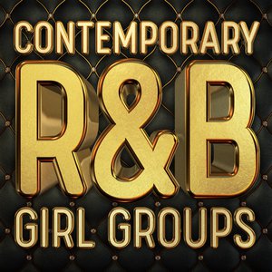 Contemporary R&B Girl Groups