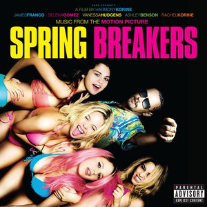 Music From The Motion Picture Spring Breakers