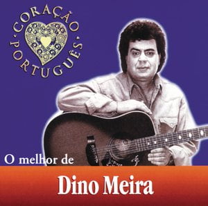 O Melhor De Dino Meira