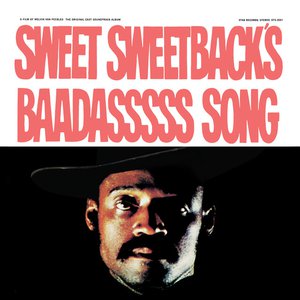 Sweet Sweetback's Baadasssss Song (An Opera)