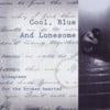 Cool, Blue And Lonesome