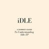 A Dummie's Guide to Understanding iDLE