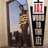 Word To The Jaz