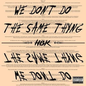 We Don't Do the Same Thyng