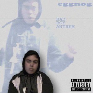 BAD BOY ANTHEM.