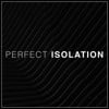 Perfect Isolation