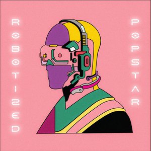 Robotized Popstar