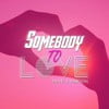 Somebody to Love