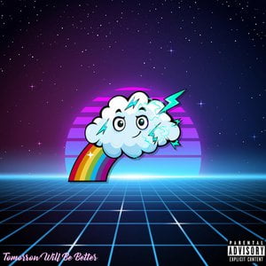 Tomorrow Will Be Better