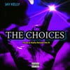 THE Choices