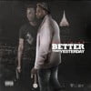 Better Than Yesterday
