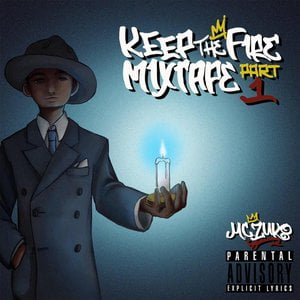 Keep the Fire Mixtape, Pt. 1