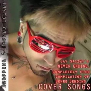 Jay Spizzy’s Never Ending, Completely FREE Compilation Of Genre Bending Cover Songs