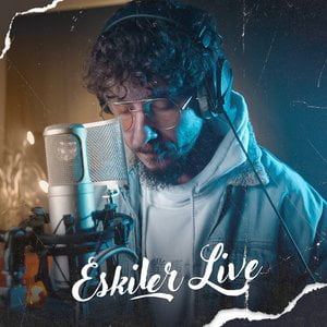 Eskiler Live