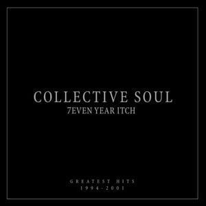 7even Year Itch: Collective Soul Greatest Hits (1994-2001)