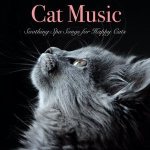 Cat Music: Soothing Spa Songs for Happy Cats