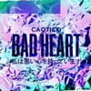 Bad Heart