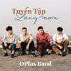 Tuyen Tap Cac Ca Khuc Lang Man Cua OPlus Band
