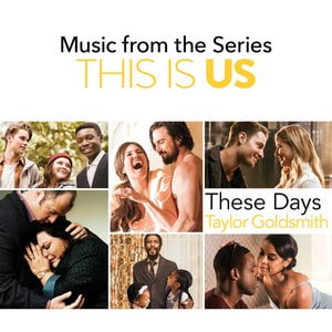 These Days (Music From The Series This Is Us)