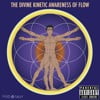 The Divine Kinetic Awareness of Flow