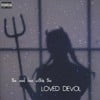The Evol Love Within the Loved Devol