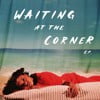 Waiting at the Corner