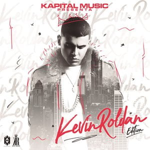 Kapital Music Presenta:Kevin Roldan Edition