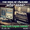 The Best of Vintage Hip-Hop: The Lost Tapes Series, Vol. 2