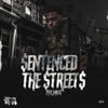 Sentenced 2 the Streets