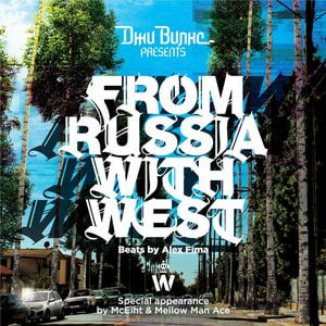 From Russia with West