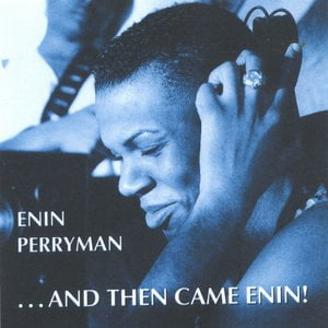 And Then Came Enin!